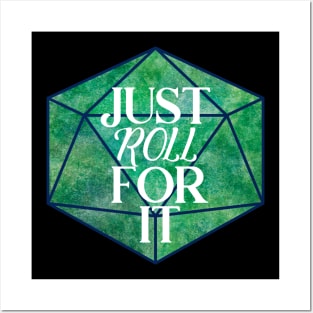 Just Roll For It Posters and Art